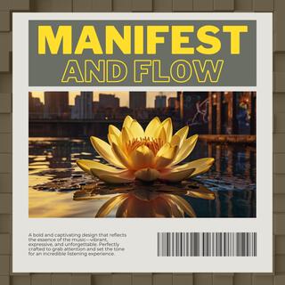 Manifest and Flow