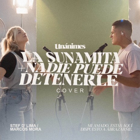 La Sunamita / Nadie Puede Detenerle (Cover) ft. Stef Delima & Marcos Mora
