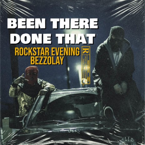 Been There Done That ft. Rockstar Evening & Bezzolay | Boomplay Music