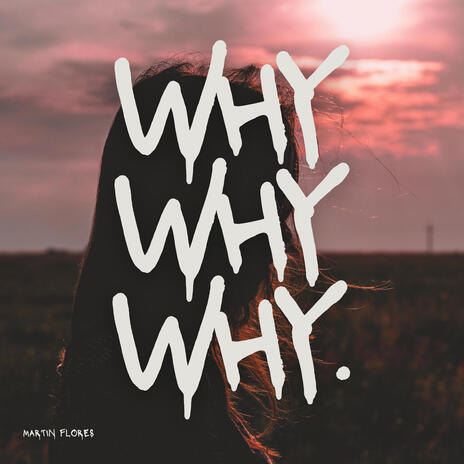 Why | Boomplay Music