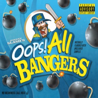 Oops! All Bangers