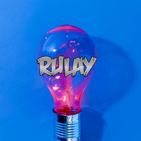 Rulay | Boomplay Music