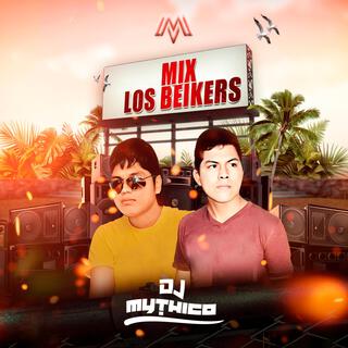 MIX LOS BEIKERS (DJ MYTHICO)