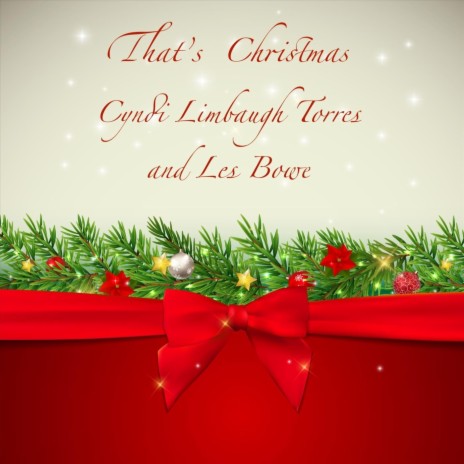 That's Christmas ft. Les Bowe | Boomplay Music