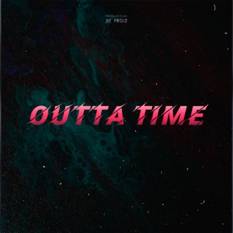 Outta Time
