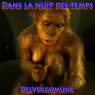 Dans la nuit des temps lyrics | Boomplay Music