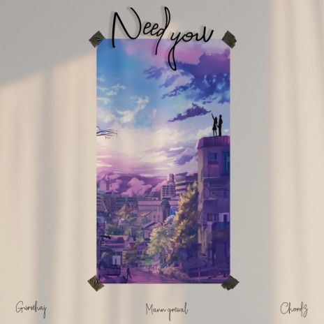 Need You ft. Chordz | Boomplay Music