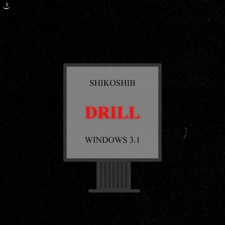 Windows 3.1 Drill | Boomplay Music