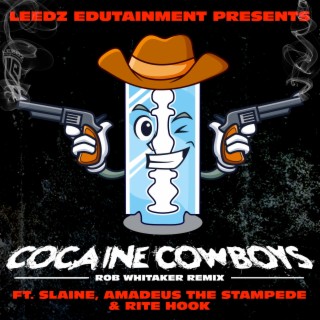 Cocaine Cowboys (Rob Whitaker Remix)