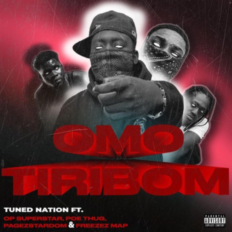 Omo Tiri Bom (feat. Poe Thug,Freezez Map & PagezStardom) | Boomplay Music