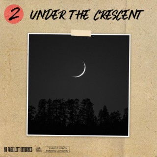 Under the Crescent ft. Owlkast lyrics | Boomplay Music