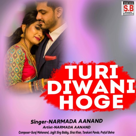 Turi Diwani Hoge ft. Chandni Shiwas | Boomplay Music