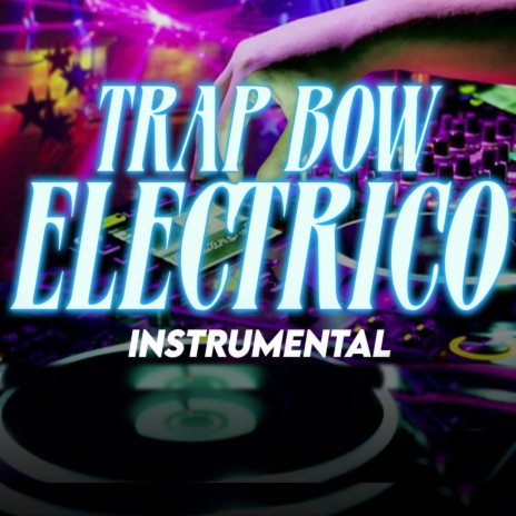 Trab Bow Electrico ft. Br8ker | Boomplay Music