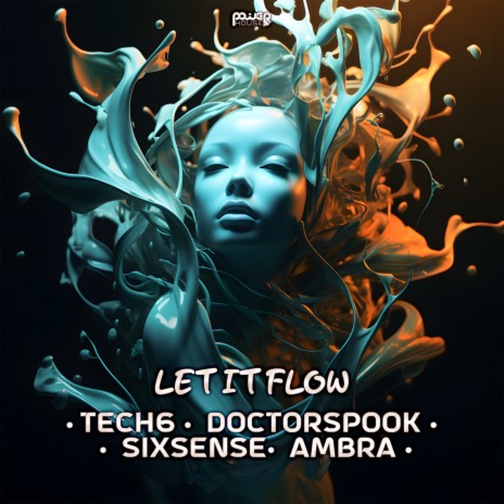Let It Flow ft. Sixsense, Ambra & DoctorSpook