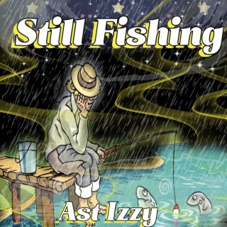 Still Fishing