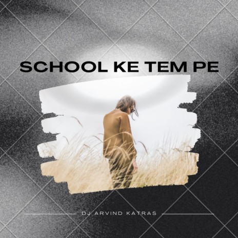 School Ke Tem Pe | Boomplay Music