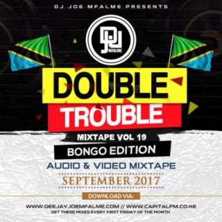 The Double Trouble Mixxtape 2017 Volume 19