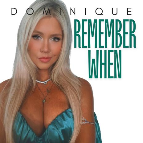 Remember When | Boomplay Music