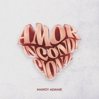 Amor incondicional lyrics | Boomplay Music