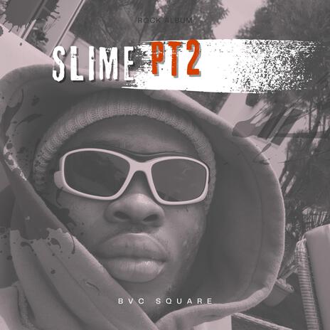 SLIME PT2 | Boomplay Music