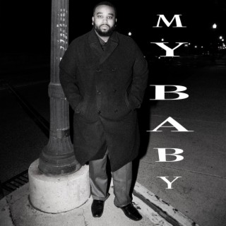 My Baby ft. Kief lyrics | Boomplay Music