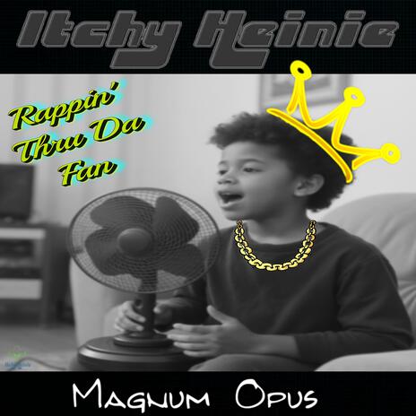 Rappin' Thru Da Fan (Magnum Opus) | Boomplay Music