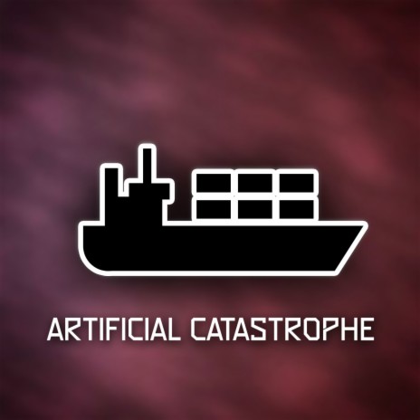 Artificial Catastrophe | Boomplay Music