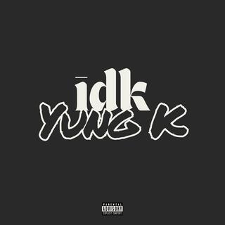 idk lyrics | Boomplay Music