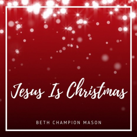 Jesus Is Christmas | Boomplay Music