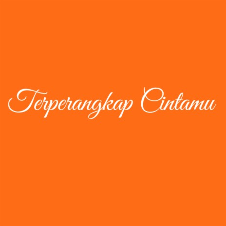 Terperangkap Cintamu | Boomplay Music