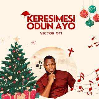 KERESIMESI ODUN AYO