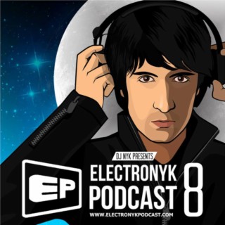 ELECTRONYK PODCAST 8 ( PART 1 )