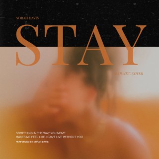 Stay