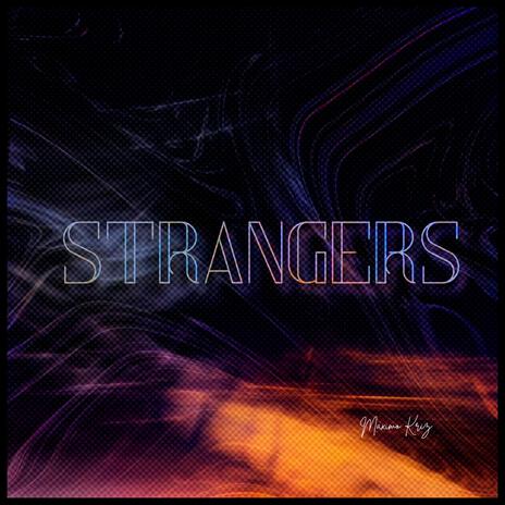 STRANGERS | Boomplay Music