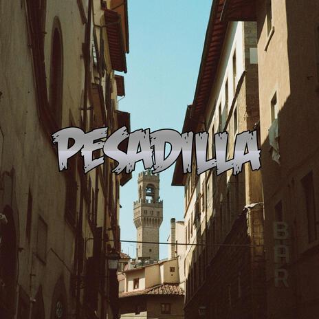 Pesadilla | Boomplay Music