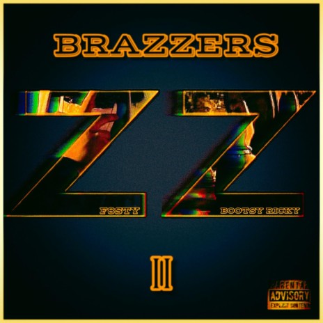 Brazzers ll ft. Bootsy Ricky | Boomplay Music