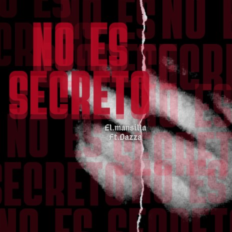 No Es Secreto ft. Dazza