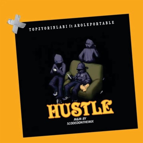 Hustle ft. Arole Portable | Boomplay Music