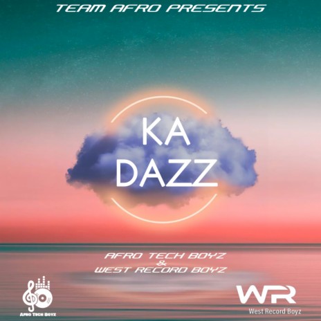 Ka Dazz ft. West Record Boyz | Boomplay Music