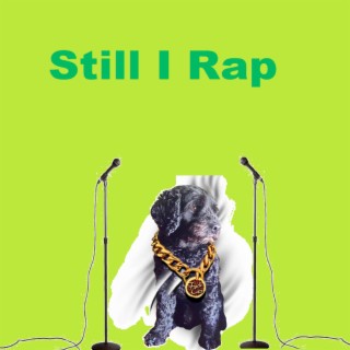 Still I Rap