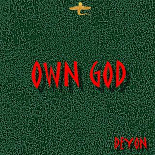 OWN GOD