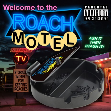 Welcome 2 Da Roach Motel