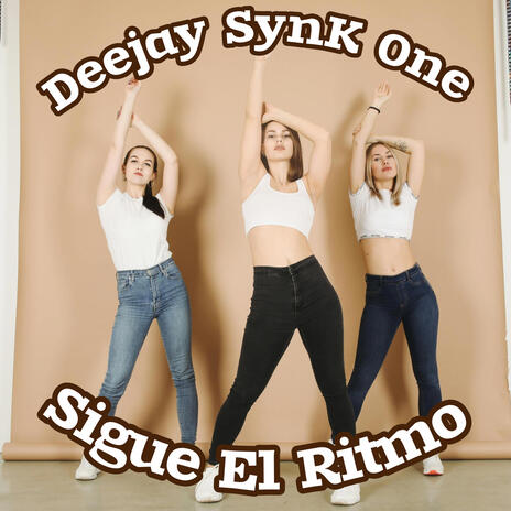 Sigue El Ritmo ft. Diana | Boomplay Music