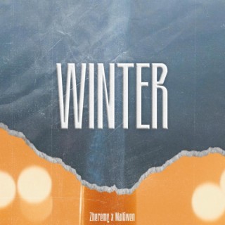 Winter ft. MalGwen lyrics | Boomplay Music