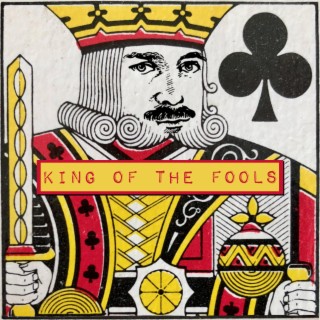 King Of The Fools lyrics | Boomplay Music