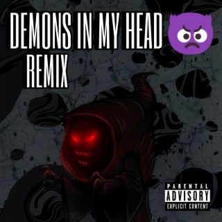 Demons In My Head (Remix)