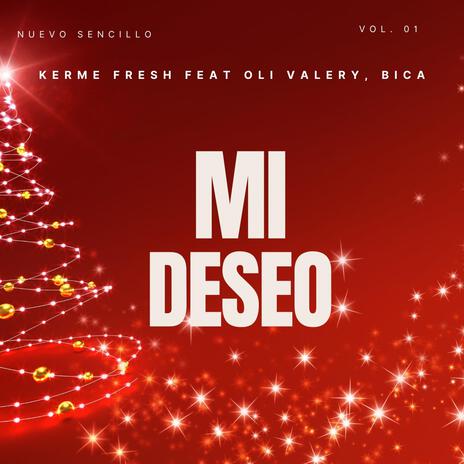 Mi Deseo ft. oli valery & Bica | Boomplay Music