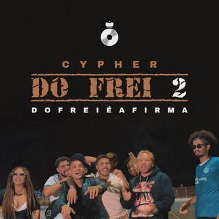 Cypher Do Frei 2