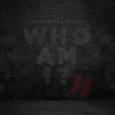 Who Am I? Chapter 2 | Boomplay Music