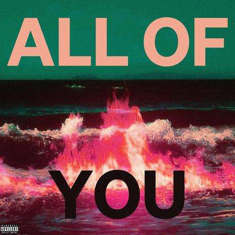 All of You (Remix) ft. Jammabands | Boomplay Music